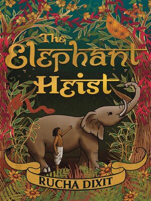 cover image of The Elephant Heist